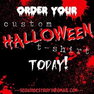 ORDER YOUR CUSTOM HALLOWEEN TEE TODAY!